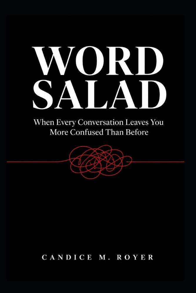 Word Salad: When Every Conversation Leaves You More Confused Than Before cover