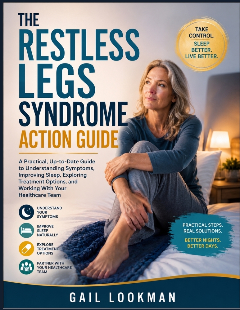 The Restless Legs Syndrome Action Guide: A Practical, Up-to-Date Guide to Understanding Symptoms, Improving Sleep, Exploring Treatment Options, and Wo cover