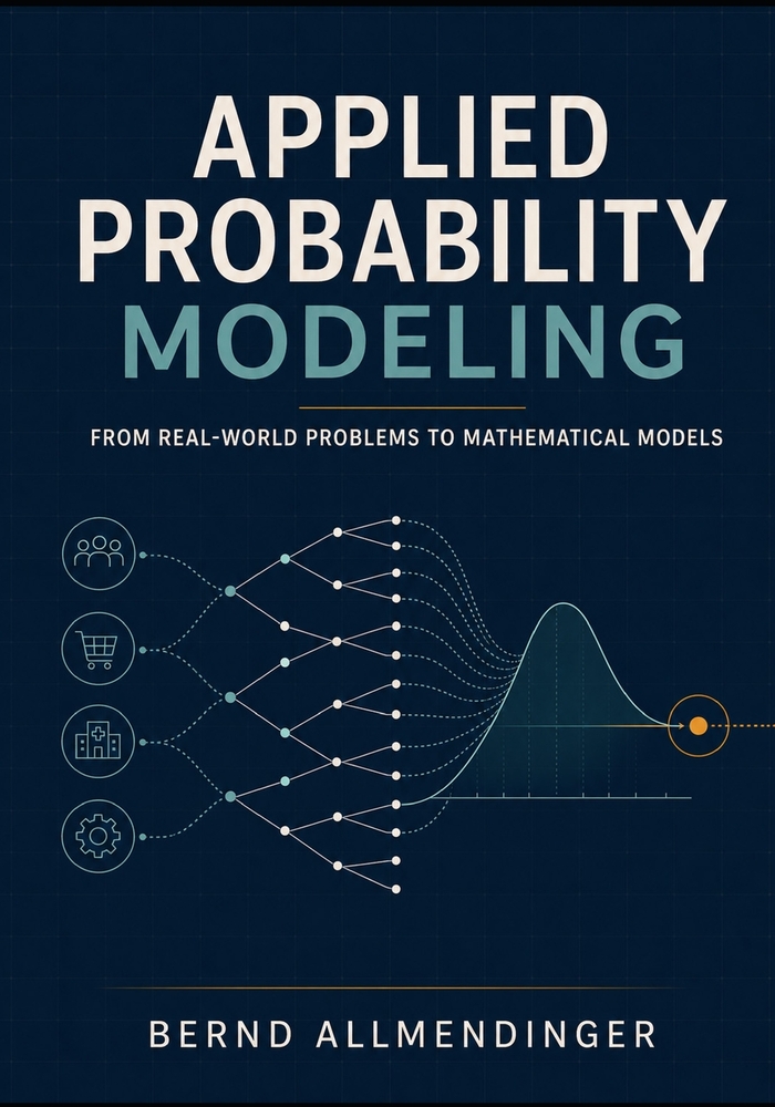 Applied Probability Modeling: From Real-World Problems to Mathematical Models cover