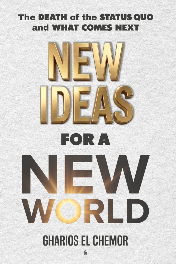 New Ideas for a New World: The Death of the Status Quo and What Comes Next cover