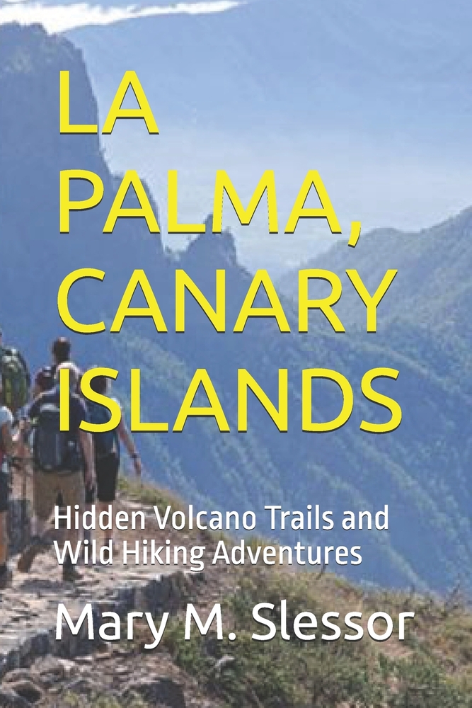 La Palma, Canary Islands: Hidden Volcano Trails and Wild Hiking Adventures cover