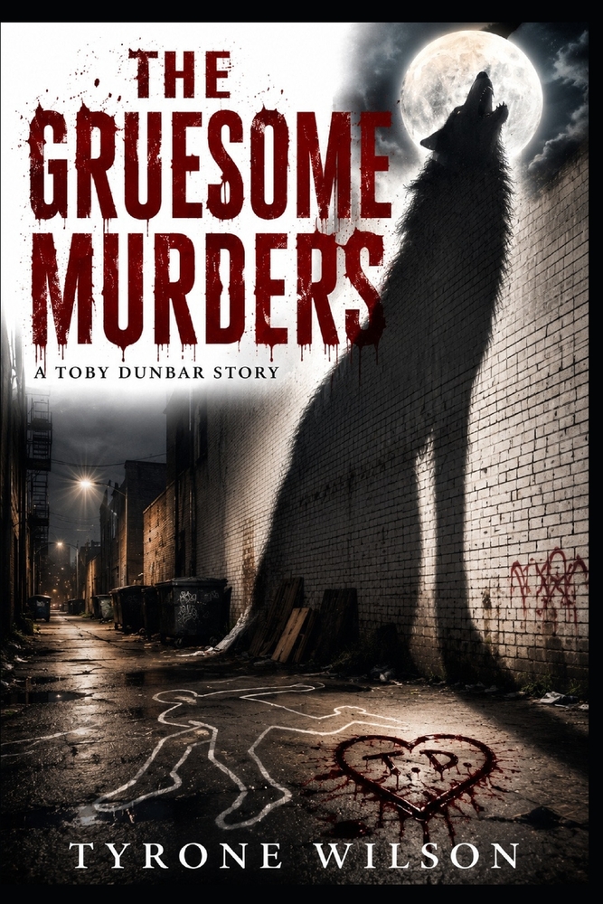 The Gruesome Murders: A Toby Dunbar Story cover