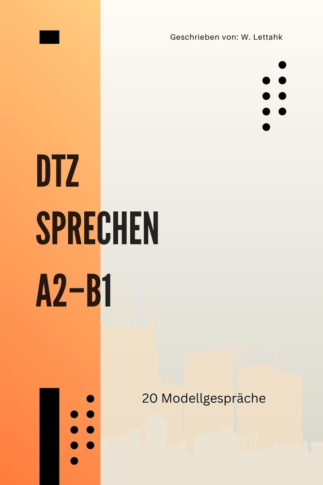 DTZ Sprechen A2-B1: Modellgespräche für die mündliche Prüfung: 20 Modellgespräche Teil 1, 2 und 3 im Prüfungsformat Redemittel und komplette Simulatio cover