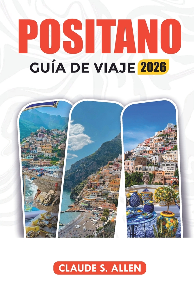 Positano Guía de Viaje 2026: Explora playas, atracciones, excursiones de un día y joyas ocultas cover