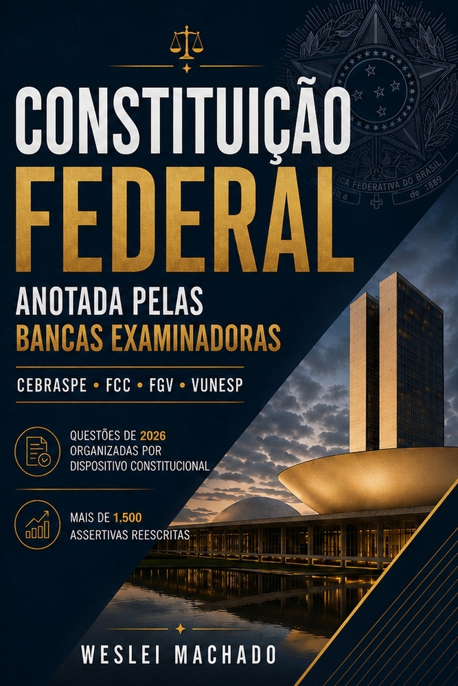 Constituição Federal Anotada pelas Bancas: Cebraspe - FCC - Fgv - Vunesp cover