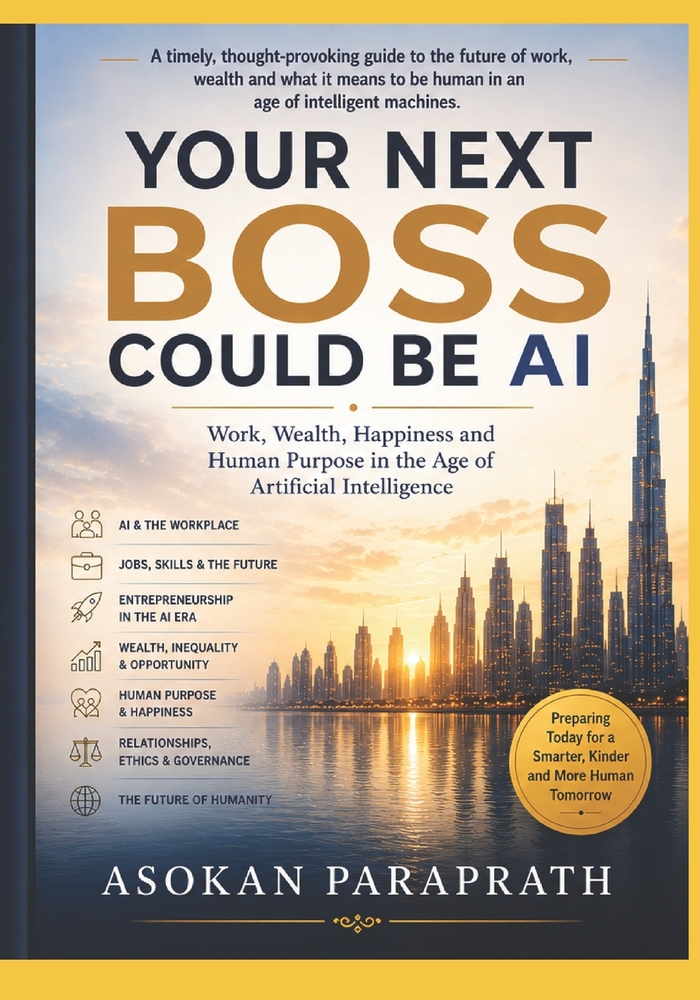 Your Next Boss Could Be AI: Work, Wealth, Happiness and Human Purpose in the Age of Artificial Intelligence cover