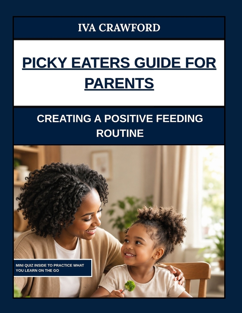 Picky Eaters Guide for Parents: Supporting Sensory and Oral Experiences cover