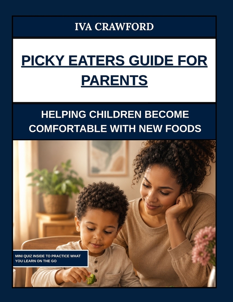 Picky Eaters Guide for Parents: Supporting Sensory and Oral Experiences cover