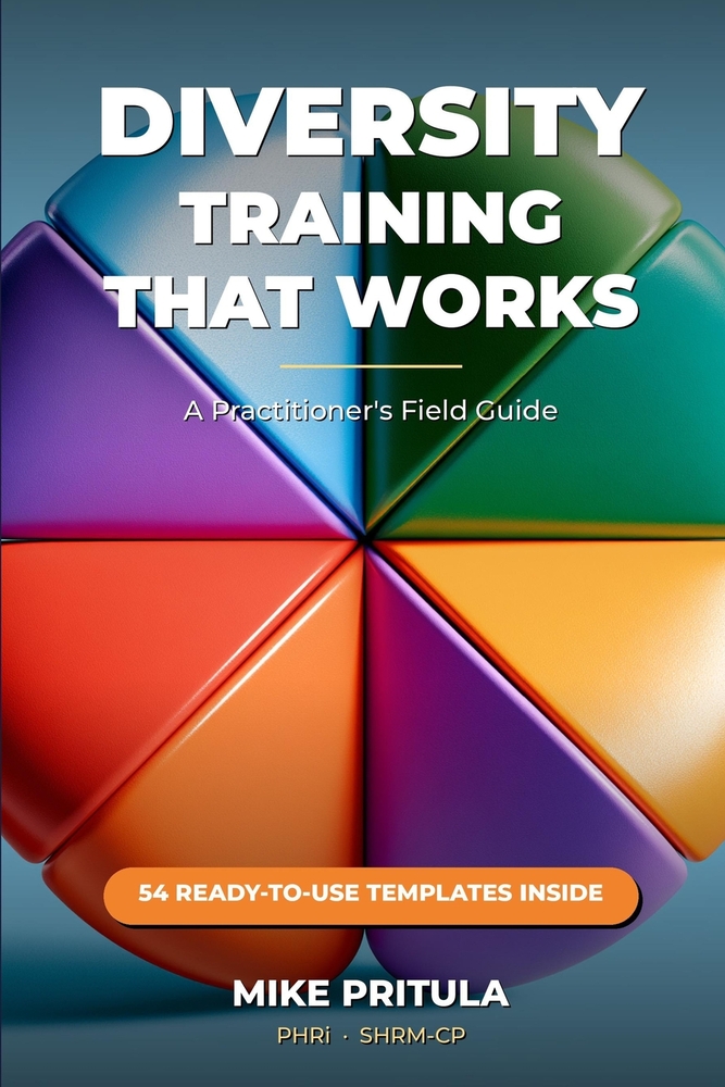 Diversity Training That Works: A Practitioner's Field Guide cover