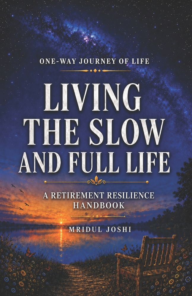 Living the Slow and Full Life: A Retirement Resiliance Handbook cover