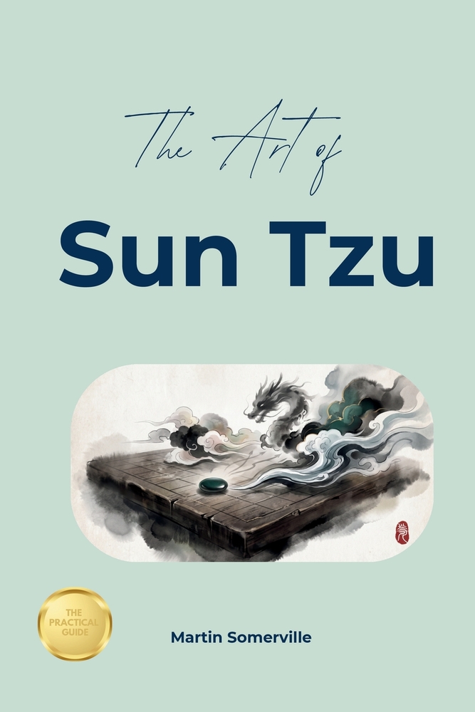The Art of Sun Tzu: The Beautiful Wisdom of Winning Without Fighting. cover