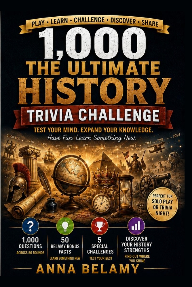 The Ultimate History Trivia Challenge: 1,000 Questions About Ancient Civilizations, Famous Leaders, Wars, Inventions, World Events, American History & cover