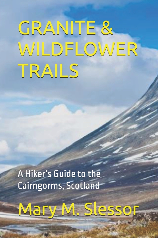 Granite & Wildflower Trails: A Hiker's Guide to the Cairngorms, Scotland cover