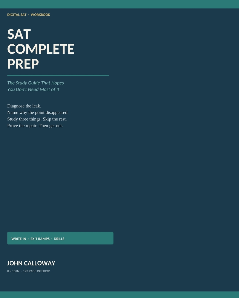 SAT Complete Prep: Find Your Weaknesses, Fix What's Costing You Points, and Skip the Rest cover