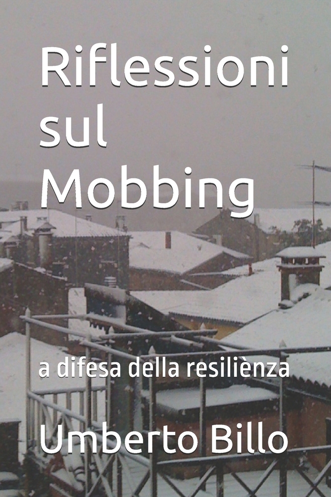 Riflessioni sul Mobbing: a difesa della resiliènza cover