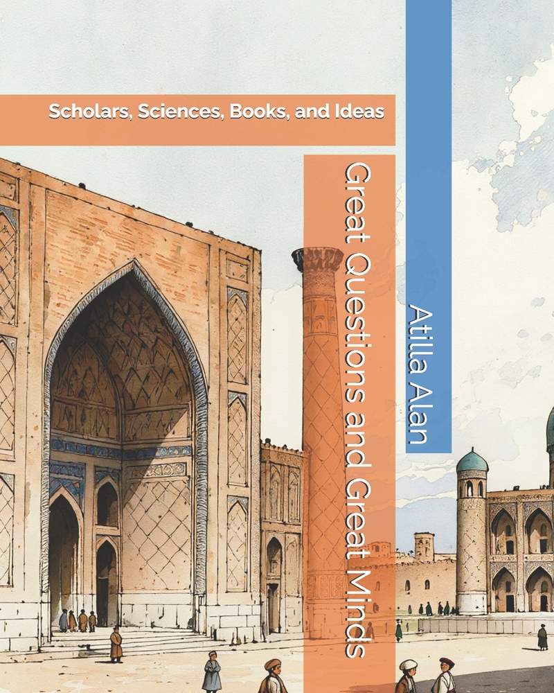 Great Questions and Great Minds: Scholars, Sciences, Books, and Ideas cover