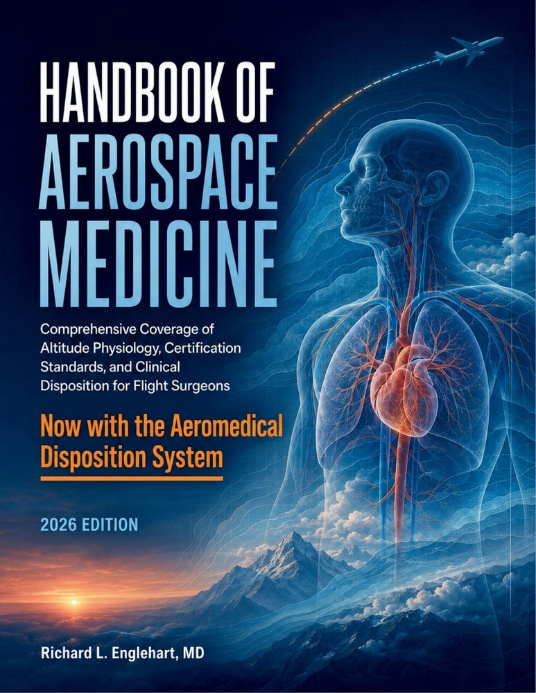 Handbook of Aerospace Medicine 2026: Comprehensive Coverage of Altitude Physiology, Certification Standards, and Clinical Disposition for Flight Surge cover
