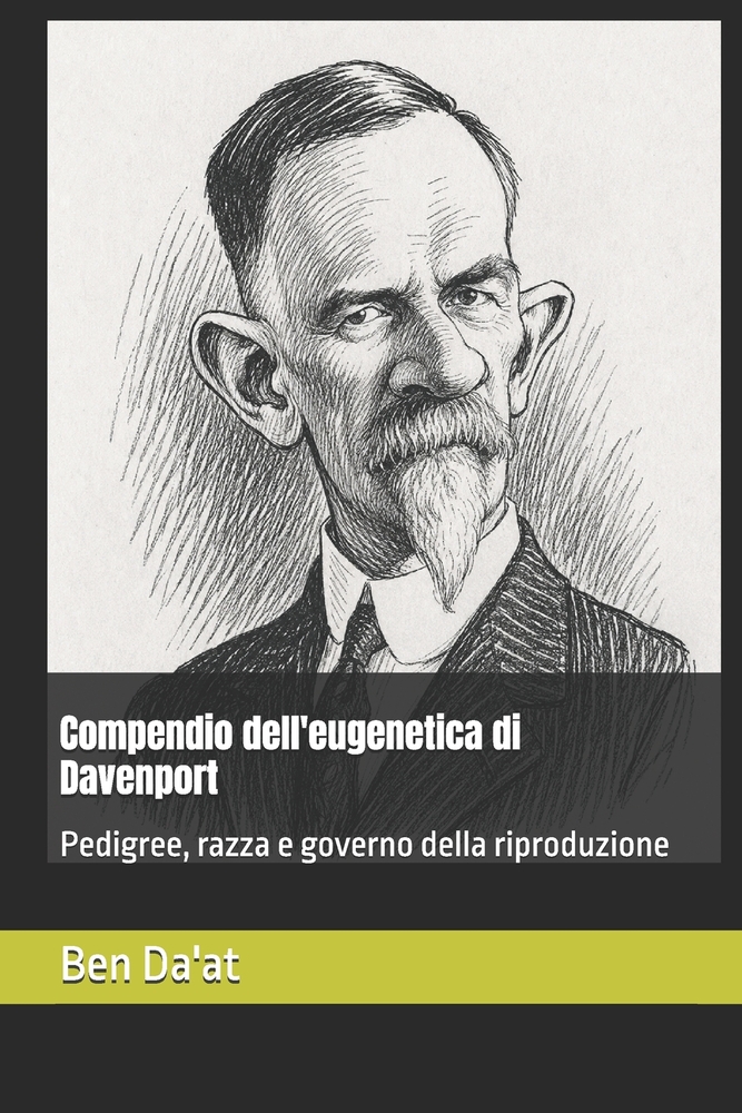 Compendio dell'eugenetica di Davenport: Pedigree, razza e governo della riproduzione cover