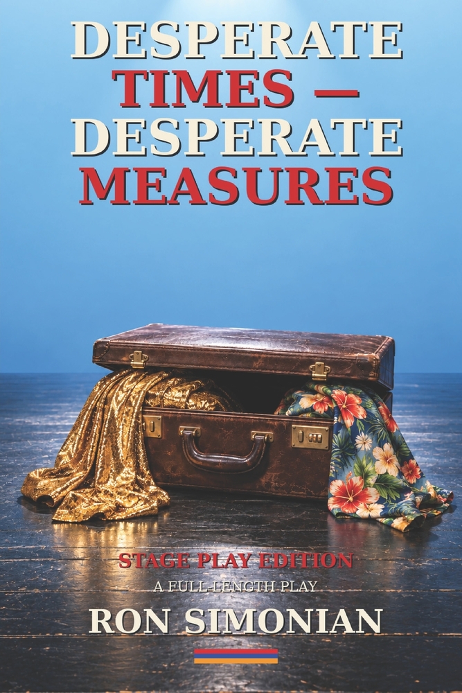 Desperate Times - Desperate Measures: A Full-Length Play cover