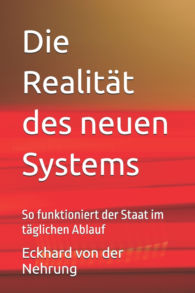 Die Realität des neuen Systems: So funktioniert der Staat im täglichen Ablauf cover