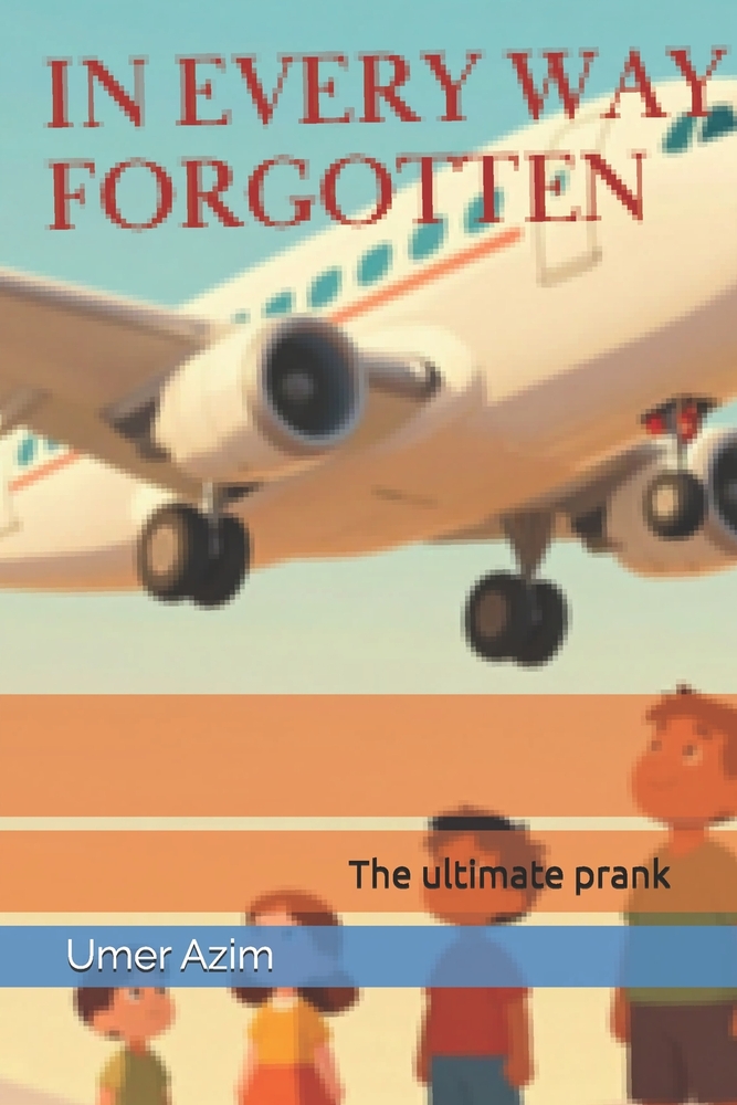 In every way forgotten: The ultimate prank cover