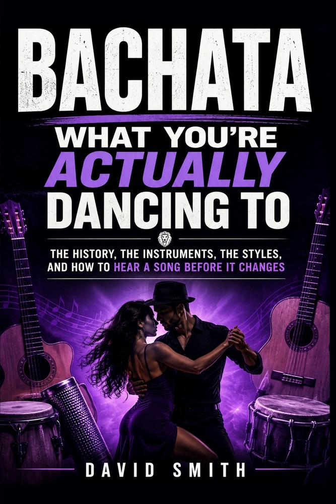 Bachata: What You're Actually Dancing To cover