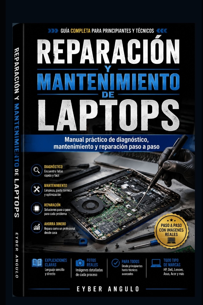 Reparación y mantenimiento de laptops: Manual práctico de diagnóstico, mantenimiento y reparación paso a paso cover