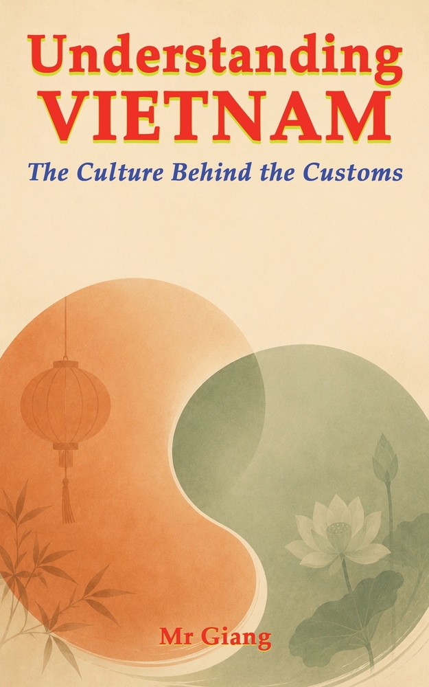 Understanding Vietnam: The Culture Behind the Customs cover