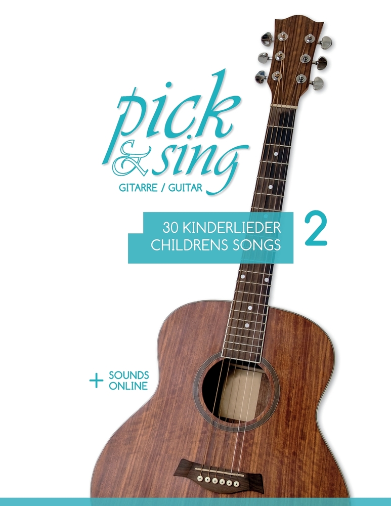 pick & sing - Gitarre / Guitar - 30 Kinderlieder / Childrens Songs - 2: + Sounds online cover