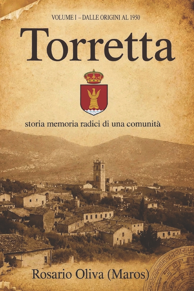 TORRETTA (PA) Storia, Memoria e Identità di un Paese Siciliano: Storia, Memoria e Identità di un Paese Siciliano cover