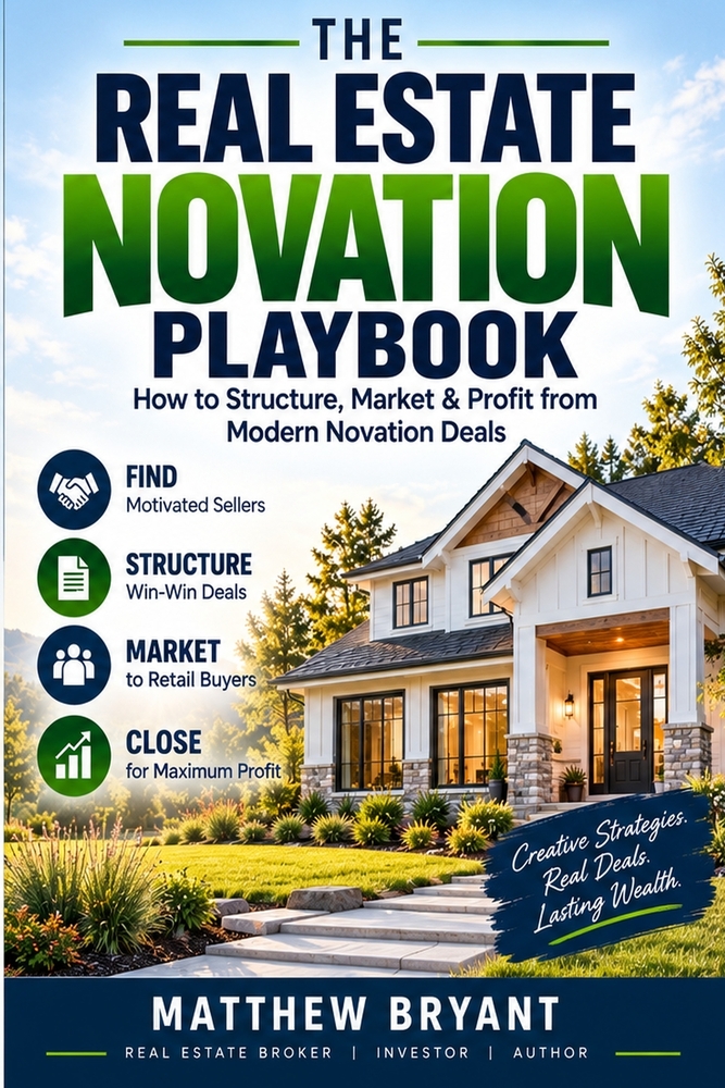 The Real Estate Novation Playbook: How to Structure, Market & Profit from Modern Novation Deals cover