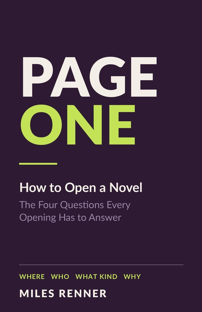 Page One: How to Open a Novel: The Four Questions Every Opening Has to Answer cover