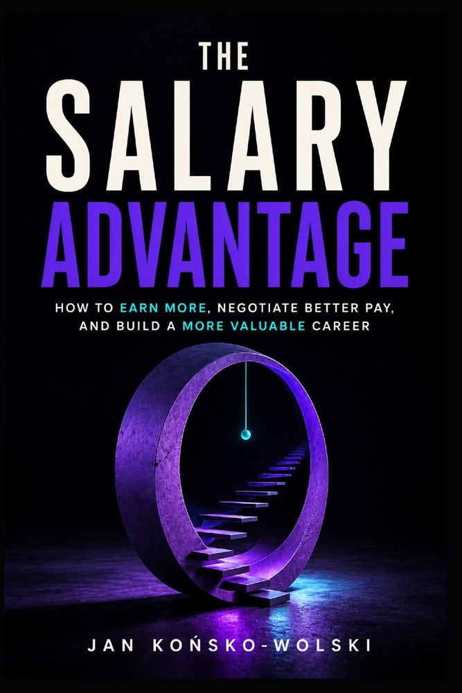 The Salary Advantage: How to Earn More, Negotiate Better Pay, and Build a More Valuable Career cover