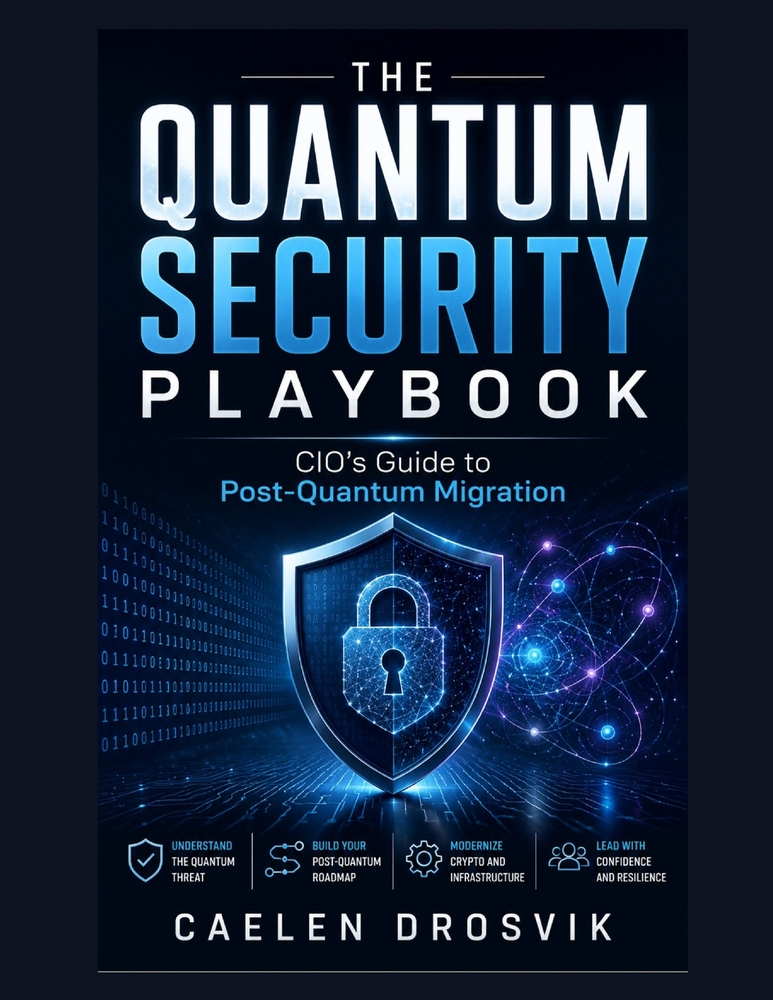 The Quantum Security Playbook: CIO's Guide to Post-Quantum Migration cover