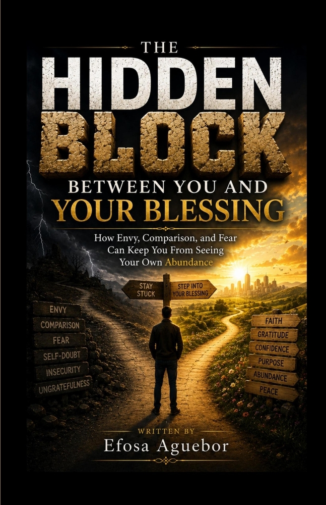 The Hidden Block Between You and Your Blessing: How envy, comparison, and fear can keep you from seeing your own abundance - and what to do about it. cover