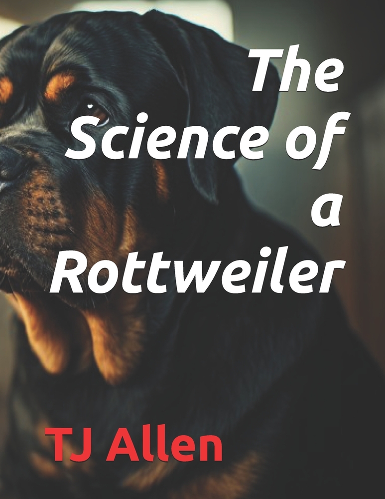 The Science of a Rottweiler cover