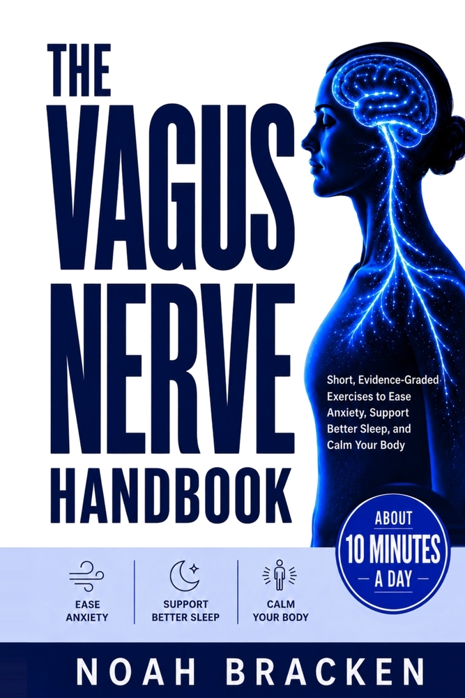 The Vagus Nerve Handbook: Short, Evidence-Graded Exercises to Ease Anxiety, Support Better Sleep, and Calm Your Body in About 10 Minutes a Day cover