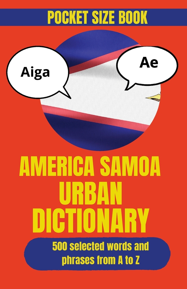 American Samoa Urban Dictionary: The Essential Guide to Modern Island Language and Local Sayings cover