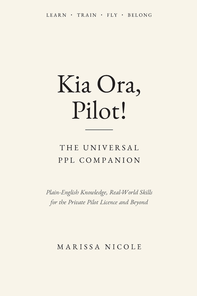 Kia Ora, Pilot!: The Universal PPL Companion cover