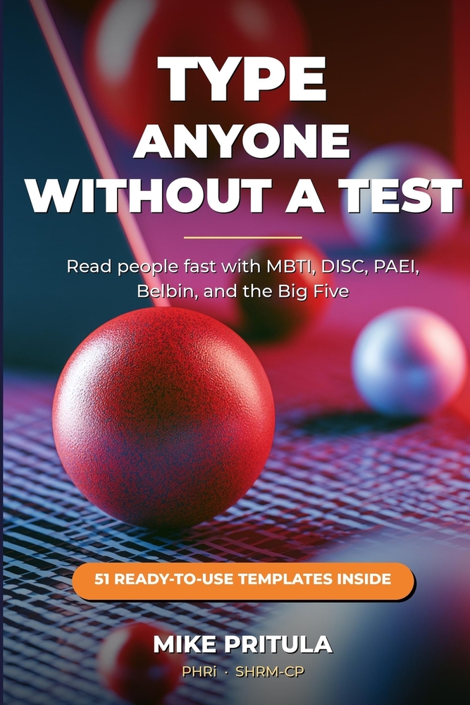 Type Anyone Without a Test: A Recruiter's Field Guide to Reading People with MBTI, DISC, PAEI, Belbin, and the Big Five cover