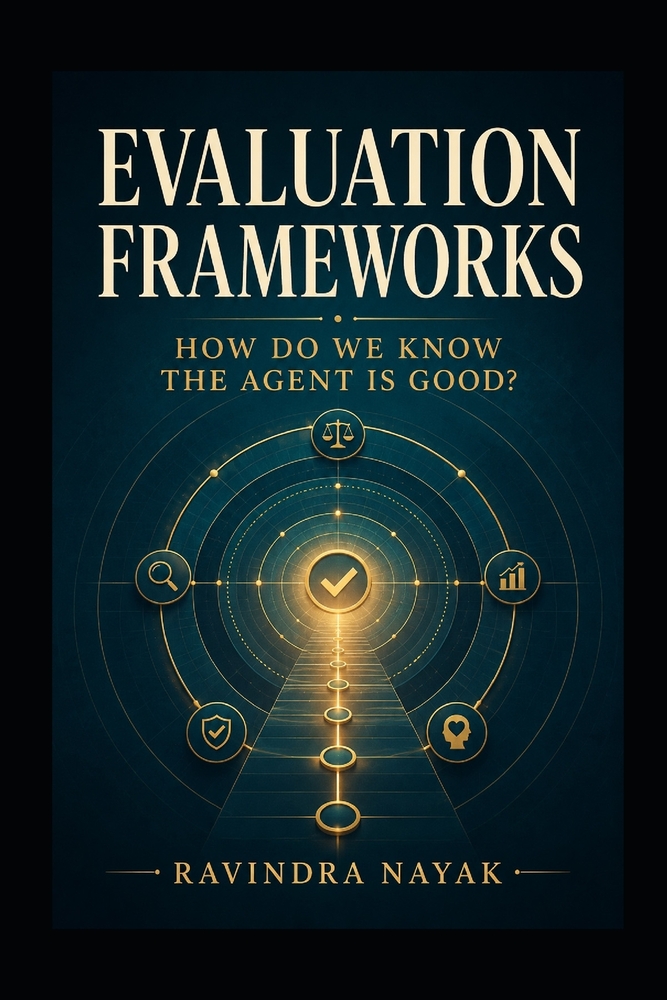 Evaluation Frameworks: How Do We Know the Agent Is Good? cover
