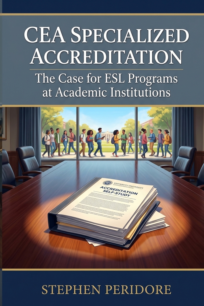 CEA Specialized Accreditation: The Case for ESL Programs at Academic Institutions cover