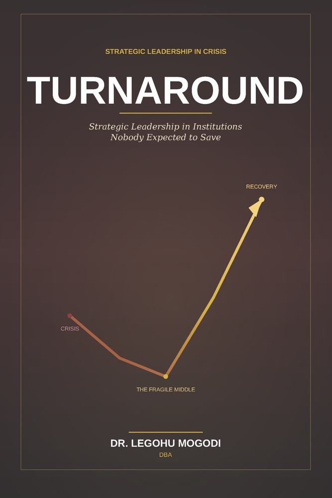 Turnaround: Strategic Leadership in Institutions Nobody Expected to Save cover