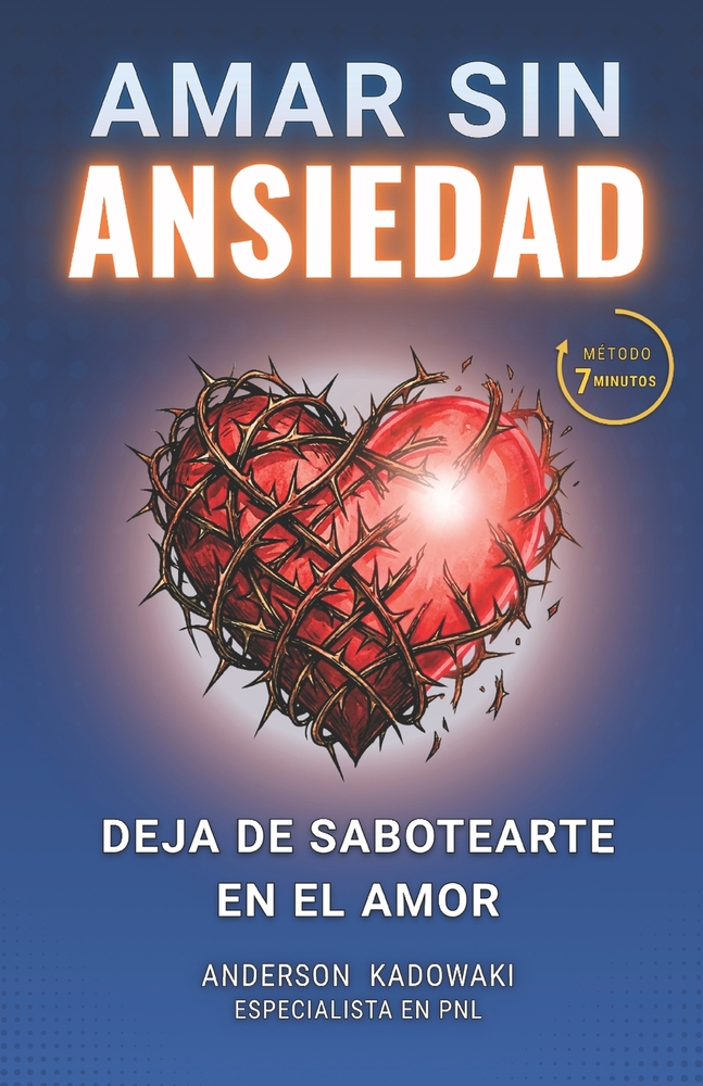 Amar sin Ansiedad: Deja de sabotearte en el amor cover