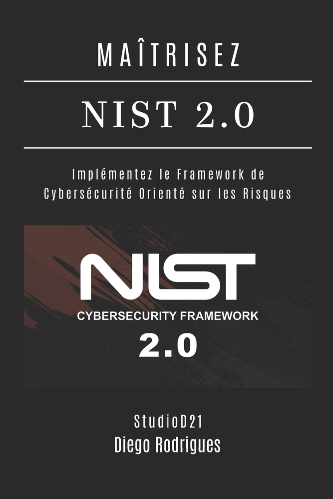 Maîtrisez Nist 2.0: Implémentez le Framework de Cybersécurité Orienté vers les Risques cover
