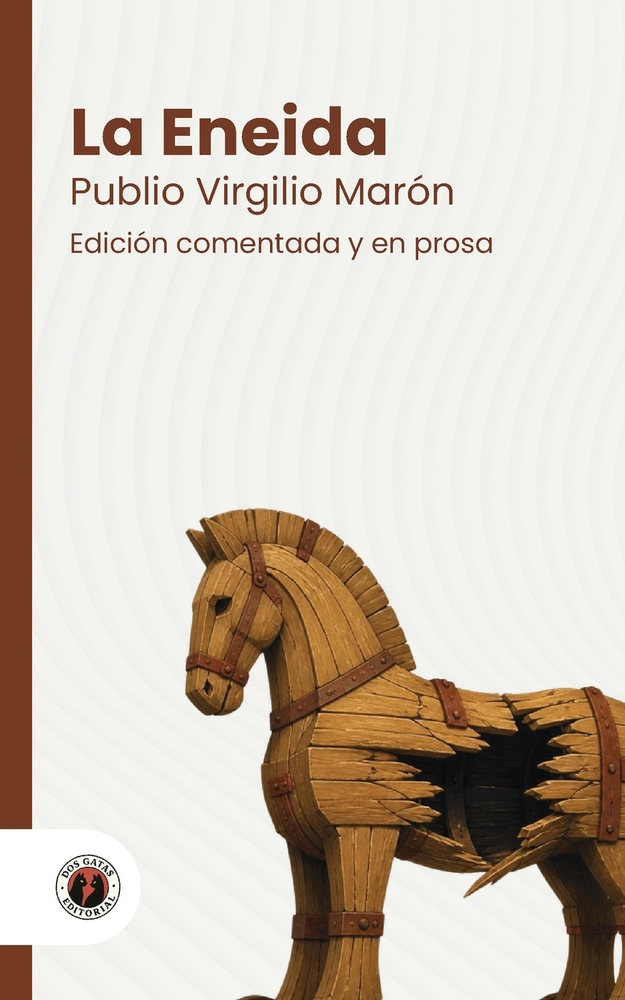 La Eneida: Edición con prólogo, comentada y biografía del autor (Nueva traducción) cover
