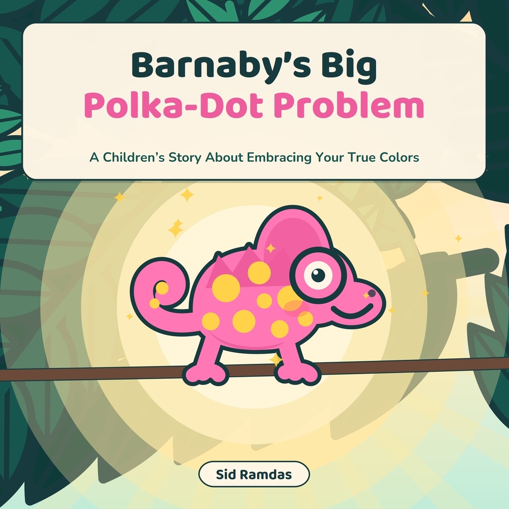 Barnaby's Big Polka-Dot Problem: A Children's Story About Embracing Your True Colors cover