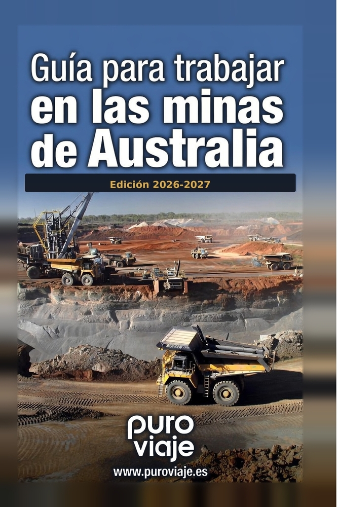 Trabajar en las minas de Australia 2026: FIFO, visados, salarios reales y cmo entrar sin creerte el TikTok: Guía práctica de Puro Viaje para quien qui cover