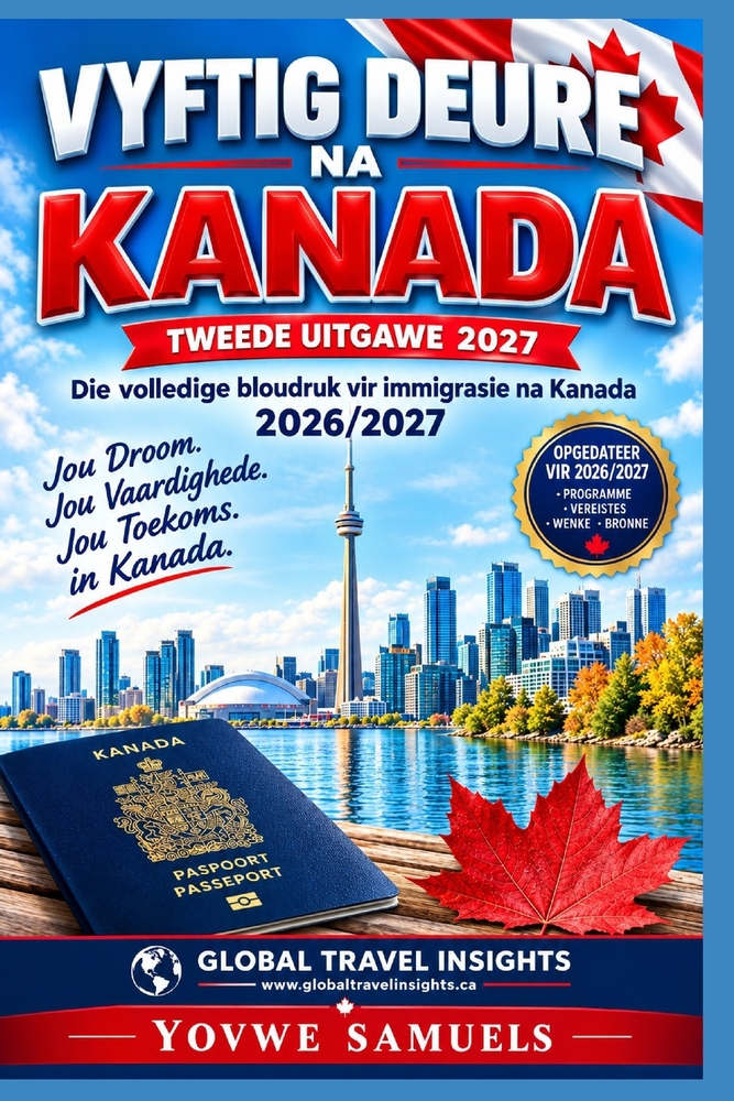 Vyftig Deure na Kanada: Die volledige bloudruk vir immigrasie na Kanada cover
