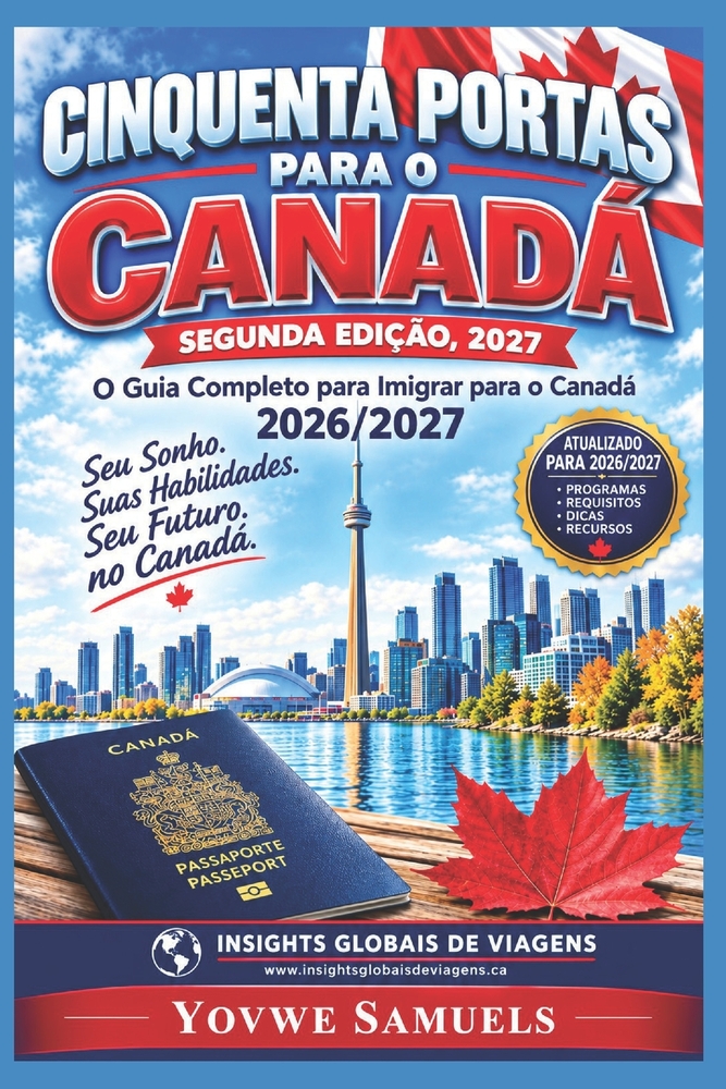 Cinquenta Portas para o Canadá: O Guia Completo para Imigrar para o Canadá cover